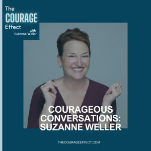 Listener Favorite: Courageous Conversations with Suzanne Weller