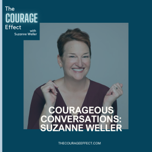 Courageous Conversations: Suzanne Weller