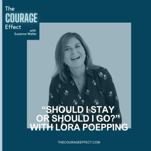 “Should I Stay or Should I Go?” with Lora Poepping