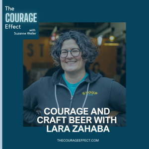 Courage and Craft Beer with Lara Zahaba