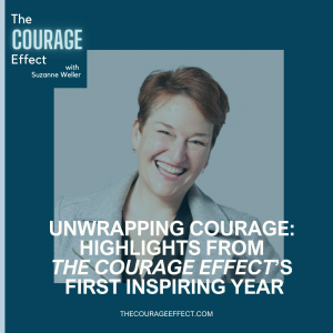 Unwrapping Courage: Highlights from The Courage Effect’s First Inspiring Year