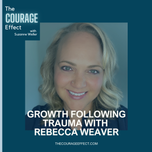 Growth Following Trauma with Rebecca Weaver