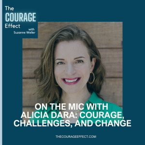 On the Mic with Alicia Dara: Courage, Challenges, and Change