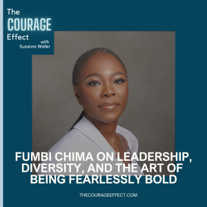 Fumbi Chima on Leadership, Diversity, and the Art of Being Fearlessly Bold