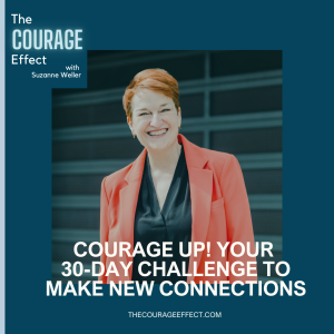 Courage Up! Your 30-Day Challenge to Make New Connections