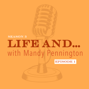 Life and...Mandy Pennington