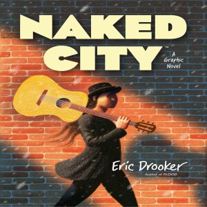 NYC author/ illustrator of The New Yorker Eric Drooker talks about his release “Naked City” !