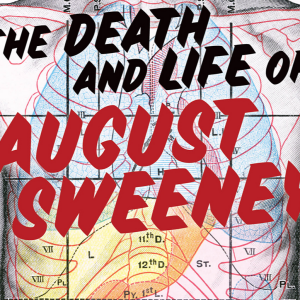DC author/professor of Creative Writing Samuel Ashworth with "The Death & Life of August Sweeney"!