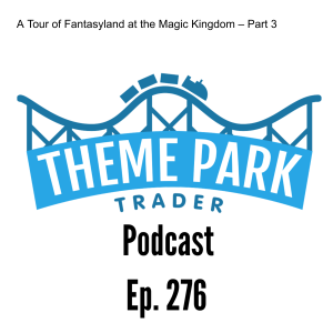 A Tour of Fantasyland at the Magic Kingdom – Part 3