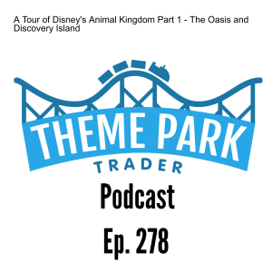 A Tour of Disney's Animal Kingdom Part 1 - The Oasis and Discovery Island