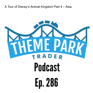 A Tour of Disney’s Animal Kingdom Part 4 – Asia