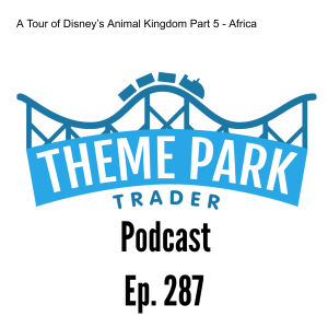 A Tour of Disney’s Animal Kingdom Part 5 - Africa