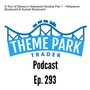 A Tour of Disney’s Hollywood Studios Part 1 - Hollywood Boulevard & Sunset Boulevard
