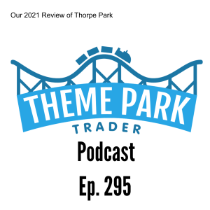 Our 2021 Review of Thorpe Park
