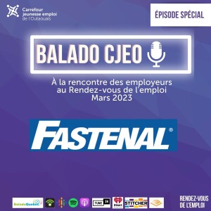 Employeur au Rendez-vous de l’emploi - Mars 2023 -Fastenal