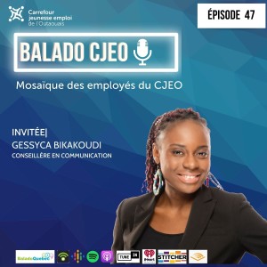 Épisode 47. Mosaïque des employés du CJEO - Gessyca Bikakoudi