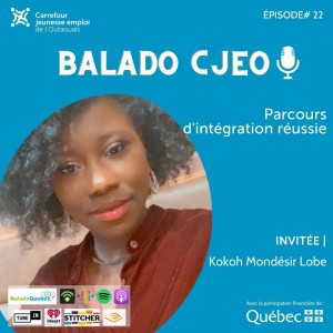 Épisode 22. Parcours d‘intégration réussie - Kokoh Mondésir Lobe