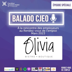 Employeur au Rendez-vous de l’emploi - Mars 2023 -Olivia Bistro Boutique