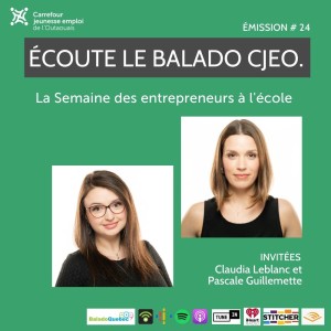 Épisode 24. La Semaine des entrepreneurs à l‘école