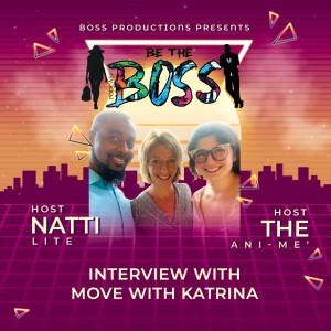 Be the Boss Podcast - Interview with Katrina Moseley