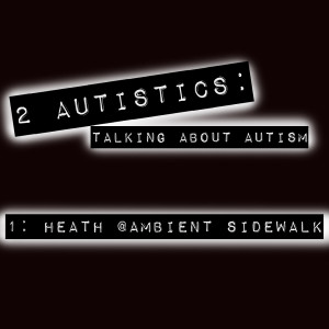 Episode 1: @AmbientSidewalk