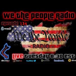 #134 We The People Radio - Britney Griner for Lord of War.. Good Trade?!