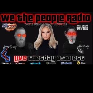 #154 We The People Radio- minus Real Toria Brooke (Reschedule)