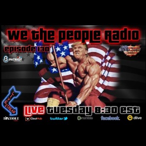 #130 We The People Radio - New Beginnings