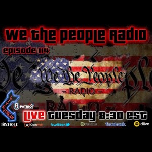 #114 We The People Radio - Winning Bigly