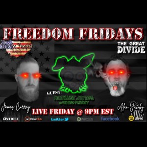 #04 Freedom Friday with Alan & James and our friend Katillist Jones 05/25/2022