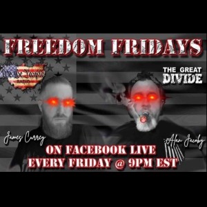 #01 Freedom Friday with Alan & James 4/29/2022