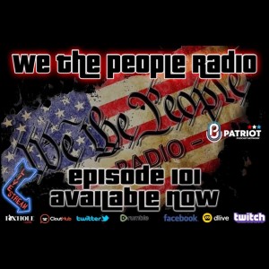 #101 We The People Radio - LIVE - Hunters Become the Hunted!