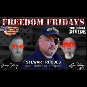 Freedom Friday LIVE 5/26/2023 Stewart Rhodes Calls in From Federal Prison