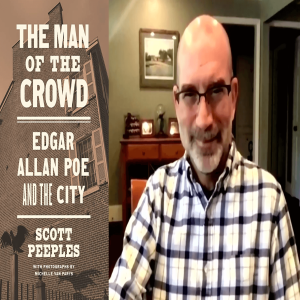 Episode #113 - Scott Peeples: Edgar Allan Poe, Man of the Crowd, Charleston