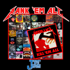 001: Kill ’Em All - Metallica Ranked