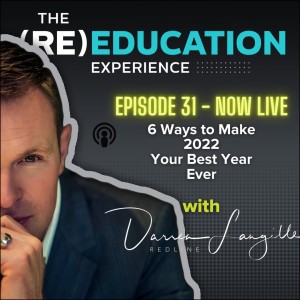 Episode 31: 6 Ways To Make 2022 Your Best Year Ever!