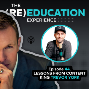 Episode 44: Lessons from a Content King with Trevor York