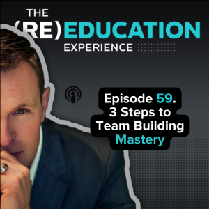 Episode 59: 3 Tips to Team Building Mastery