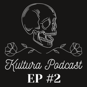 Kultura Podcast #2 : Hazri dan political scene Malaysia yang pening.