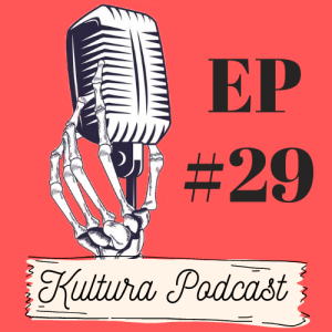 Kultura Podcast #29: The theme and philosophy behind anime.