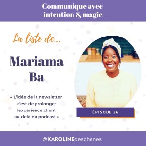 [26] La liste de Mariama Ba : L’expérience client au-delà du Podcast