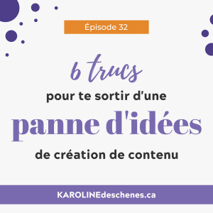 [32] 6 trucs pour te sortir d’une panne d’idées de création de contenu