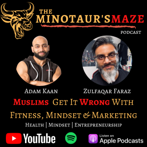 MUSLIMS Get It WRONG With Marketing, Mindset & Fitness | Adam Kaan