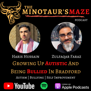 Growing Up AUTISTIC In Bradford & Being Bullied | Haris Hussain