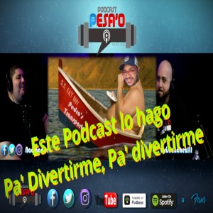 Este Podcast lo hago pa’ divertirme, pa divertirme