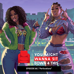 Episode 85 | "Perforations" (DJXP feat. EverythingOShauN & Trivelle Simpson)