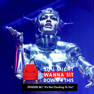Episode 88 | "Its Not Clocking To You" (DJXP feat. EverythingOShauN and Trivelle Simpson)