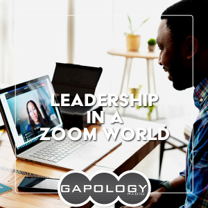 Leadership in a Zoom World