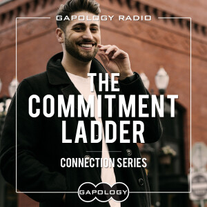 The Commitment Ladder: Connection Series