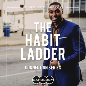 The Habit Ladder: Connection Series